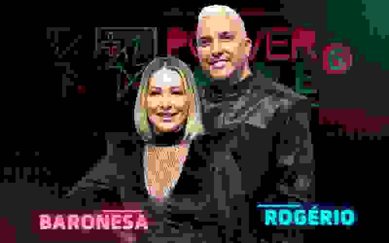 Baronesa e Rogério prometem entretenimento no Power Couple Brasil 6