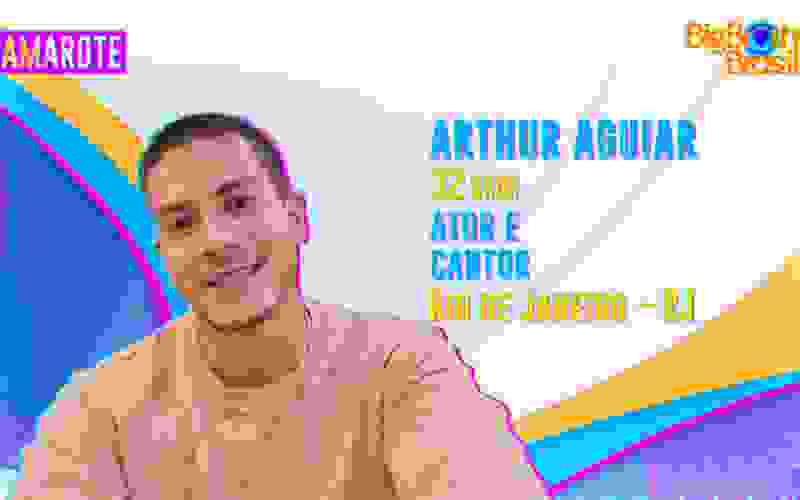 Arthur Aguiar é participante do BBB22; conheça!